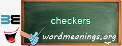 WordMeaning blackboard for checkers